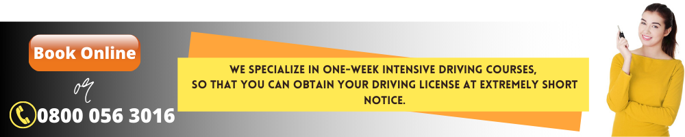 Book online or call 0800 056 3016. We specialise in one-week intensive driving courses.